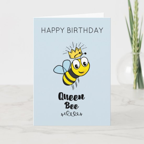 Cute Queen Bee with Crown Happy Birthday Card