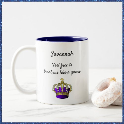 Cute Queen Crown Funny Quote Two_Tone Coffee Mug