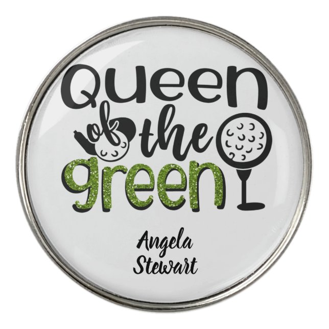Cute Queen of the Green Golf Quote Golf Ball Marker (Front)
