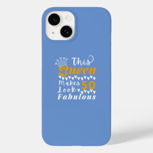 Cute Quote For 50th Birthday Queen Case_Mate iPhone 14 Case