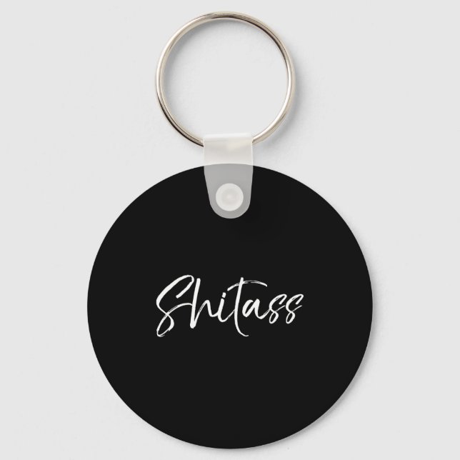 Cute Quote For Women Sarcastic Gag Gift  Keychain (Front)