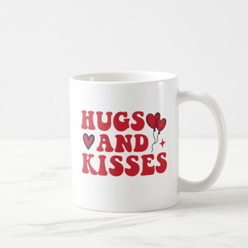 Cute Quote Hugs and Kisses Coffee Mug