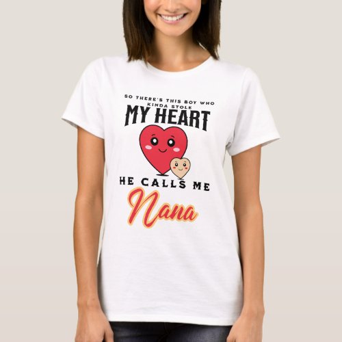 Cute Quote Nana  Grandson Valentine Love T_Shirt