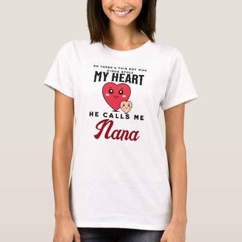 Cute Quote Nana  Grandson Valentine Love T_Shirt