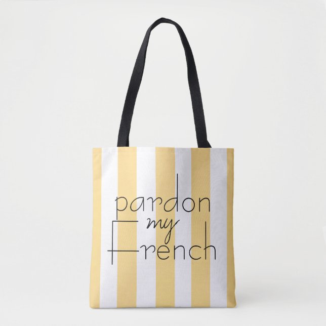 cute quote pardon my French striped tote bag (Front)