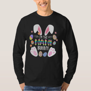 Cute Rabbit Ears I'm The Nani Bunny Matching Easte T-Shirt