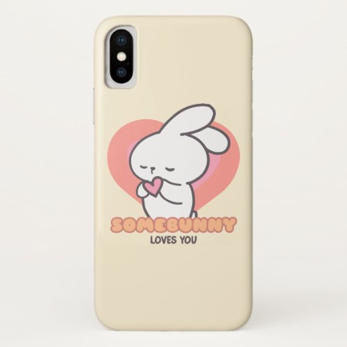 Cute Rabbit Some Bunny Loves You iPhone X Case