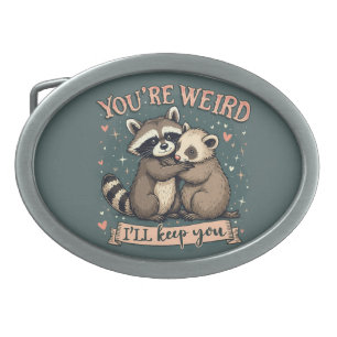 Cute Raccoon and Ferret Hug with Funny Quote Belt Buckle