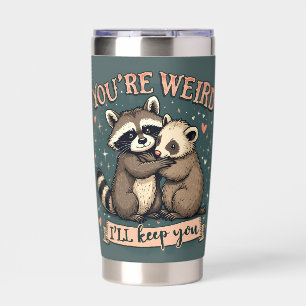 Cute Raccoon and Ferret Hug with Funny Quote Insulated Tumbler