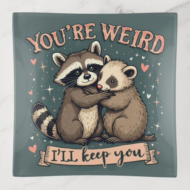 Cute Raccoon and Ferret Hug with Funny Quote Trinket Tray (Front)
