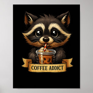 Cute Raccoon Drink Coffee Funny For Men Women Teen Poster