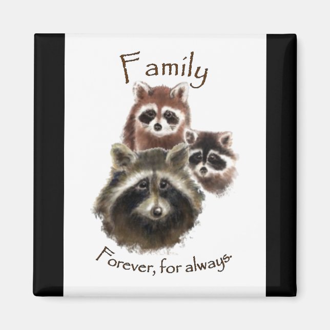 Cute Raccoon Family, Forever and Always, Quote Magnet (Front)