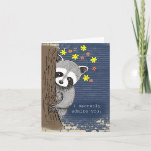 Cute Raccoon I secretly Admire You Unique Love Card
