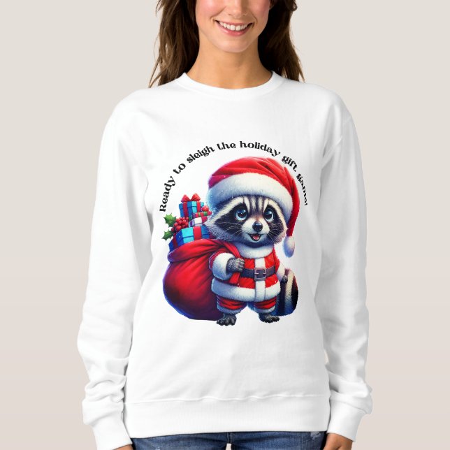 Cute raccoon in Santa suit ready for Christmas fun Sweatshirt (Front)