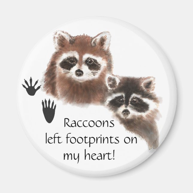 Cute Raccoon left footprints on my heart, humor Magnet (Front)
