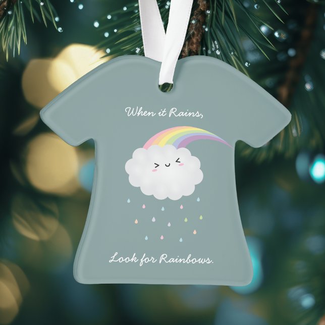 Cute Rainbow Cloud Rain Inspirational Quote Saying Ornament (Creator Uploaded)