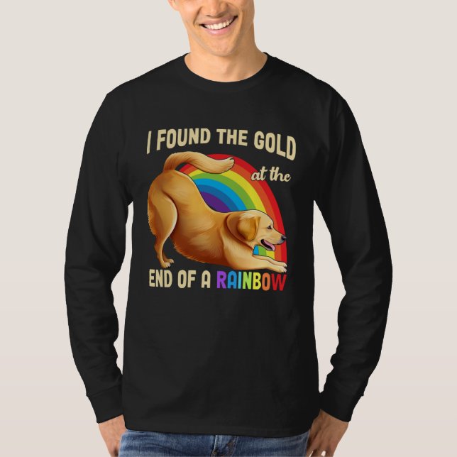 Cute Rainbow Golden Retriever  Dog I Found The Gol T-Shirt (Front)