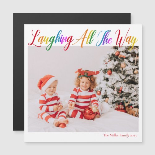 Cute Rainbow Laughing All The Way Christmas Magnet
