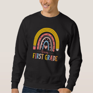 Cute Rainbow Teacher Team First Grade First Day Of Sweatshirt