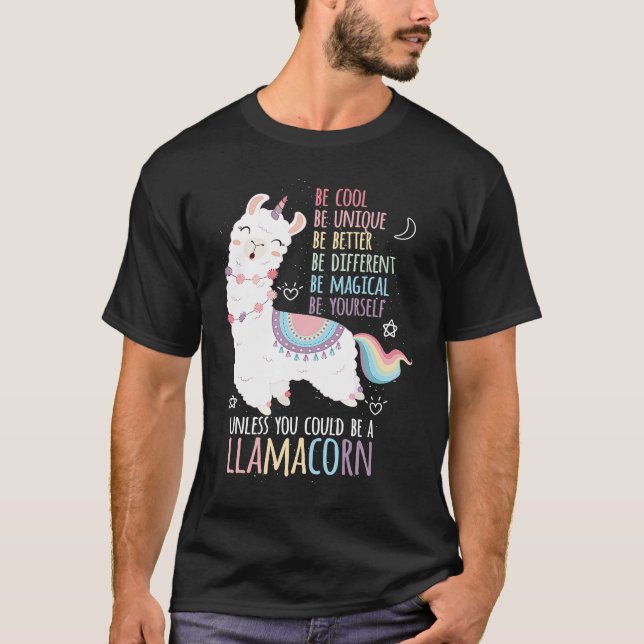 Cute Rainbow Unicorn Alpaca Unless You Could Be A  T-Shirt (Front)