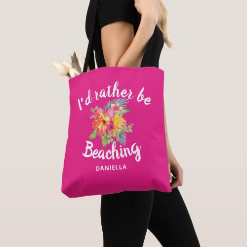 Cute Rather Be Beaching Teacher Custom Gift Pink Tote Bag