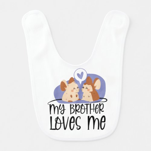 Cute Rats and Hearts _ My Brother Loves Me Baby Bib