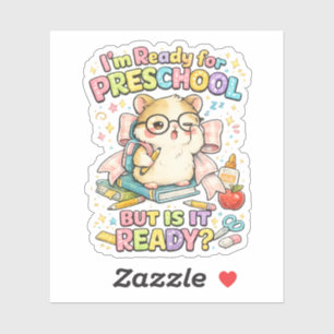 Cute Ready For Preschool But Is It Ready Hamster Sticker