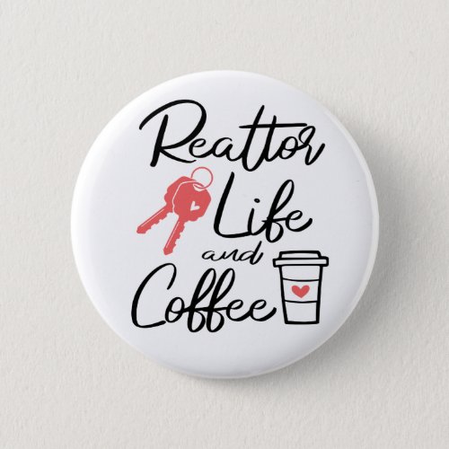 Cute Real Estate Agent Broker Coffee Lover Realtor Button