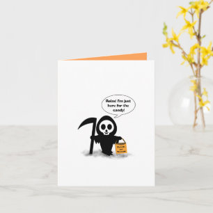 Cute Reaper "Just Here for Candy" Happy Halloween Card