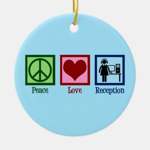 Cute Receptionist Peace Love Reception Ceramic Ornament