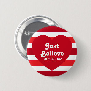 Cute Red and White Believe Encouraging Heart Button