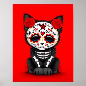 Cute Red Day Of The Dead Kitten Cat  Red Poster by crazycreatures at Zazzle