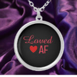 Cute Red Heart Loved AF Silver Plated Necklace<br><div class="desc">Cute LOVED AF design with red heart and lettering.</div>