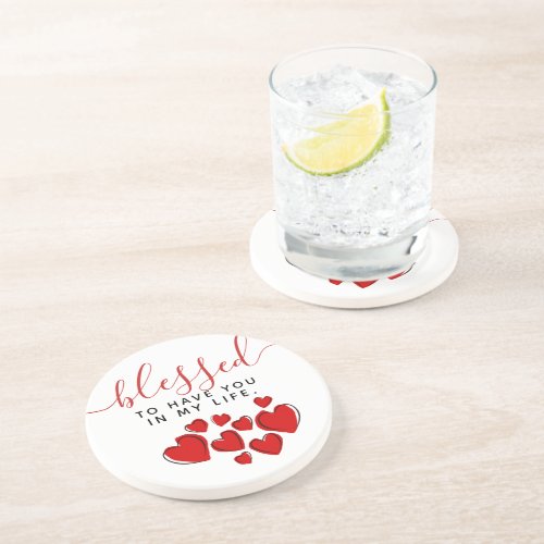 Cute Red Hearts Blessed to Have You in My Life Coaster