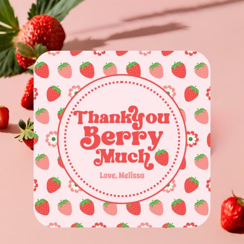 Cute Red Pink Strawberry Thank You Berry Much Square Sticker