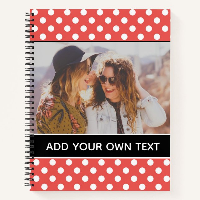 Cute Red Polka Dot Custom Photo and Text Notebook (Front)