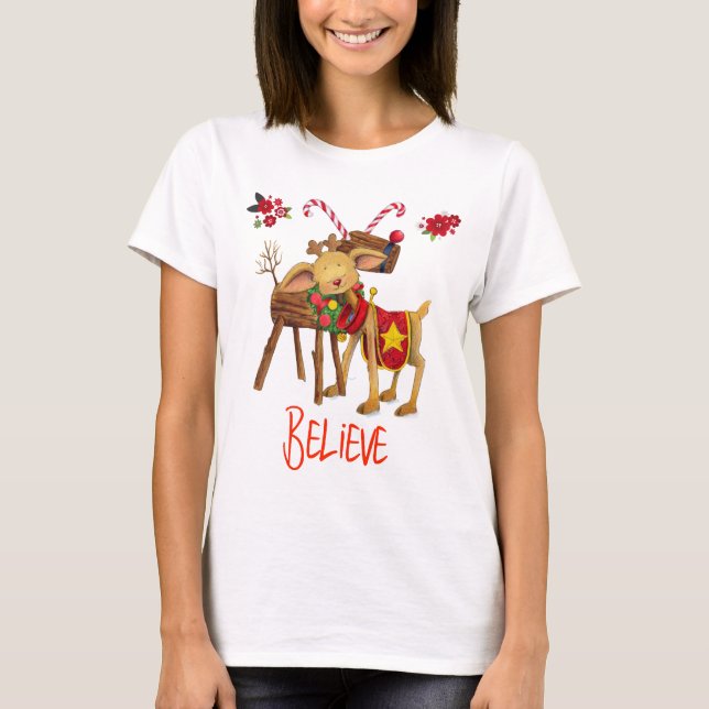 Cute Reindeer Believe Christmas Holiday T-Shirt (Front)