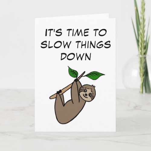 Cute Relaxing Sloth Slow Down Happy Holidays Card