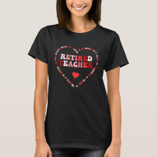 Cute Retired Teacher Valentines Day Heart T-Shirt