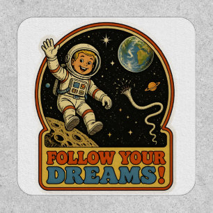 Cute Retro Astronaut Follow Your Dreams Space Meme Patch