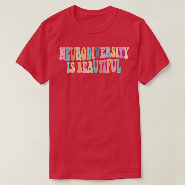 Cute Retro Autism Awareness Neurodiversity Is Beau T-Shirt (Design Front)