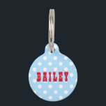 Cute Retro Blue Polka Dots Dog Pup Cat Kitty Name Pet ID Tag<br><div class="desc">Create your own custom, personalized, bold christmas red rustic vintage western script / typography custom name at front and back, and retro cool chic stylish geometric trendy light blue and white polka dots pattern background, , durable, 100% recycled steel, pet dog cat doggy puppy kitten kitty ID name tag. Simply...</div>