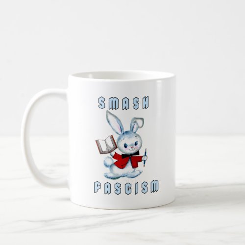 Cute Retro Bunny _ Smash Fascism Coffee Mug