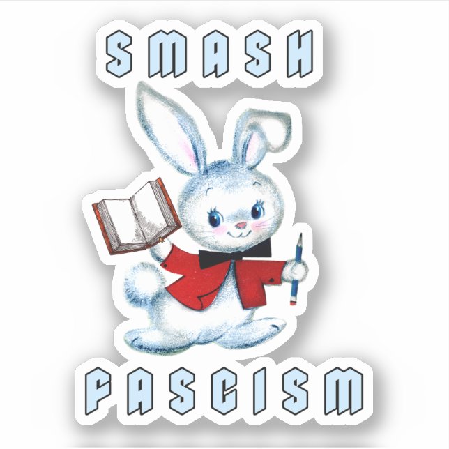 Cute Retro Bunny - Smash Fascism Sticker (Front)