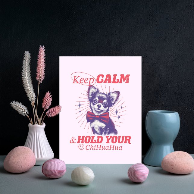 Cute Retro Chihuahua with Pink Bowtie - Keep Calm Postcard (This funny design uses retro fonts and vintage-style graphics in bright pink typography.)