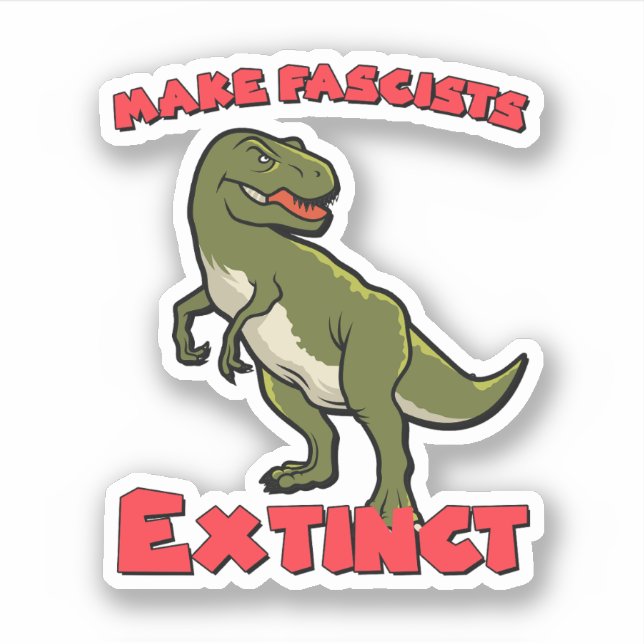 Cute Retro Dinosaur - Make Fascists Extinct Sticker (Front)