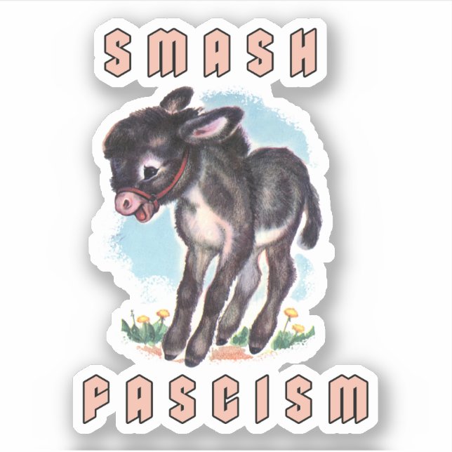 Cute Retro Donkey- Smash Fascism Sticker (Front)