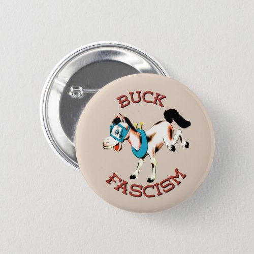 Cute Retro Horse _ Buck Fascism Button