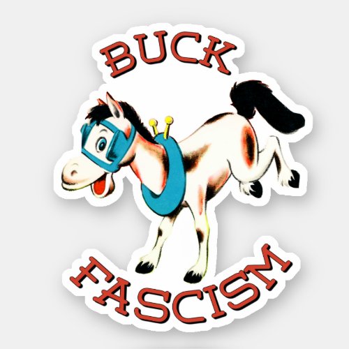 Cute Retro Horse _ Buck Fascism Sticker