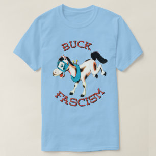 Cute Retro Horse - Buck Fascism T-Shirt